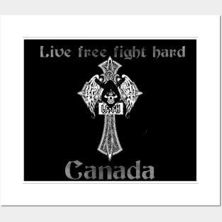 Live free fight hard Canada Posters and Art